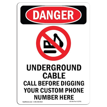 Signmission Safety Sign, OSHA Danger, 24" Height, Aluminum, Underground Cable Call, Portrait OS-DS-A-1824-V-1741